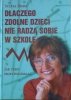 Sylvia Rimm • Dlaczego zdolne dzieci nie radzą sobie w szkole